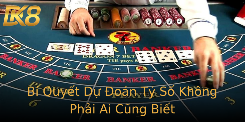 Bí Quyết Dự Đoán Tỷ Số Không Phải Ai Cũng Biết Bí Quyết Dự Đoán Tỷ Số Không Phải Ai Cũng Biết
