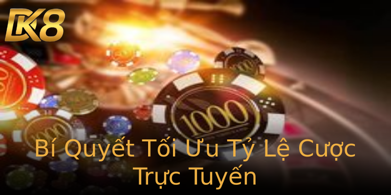 Bí Quyết Tối Ưu Tỷ Lệ Cược Trực Tuyến Bí Quyết Tối Ưu Tỷ Lệ Cược Trực Tuyến