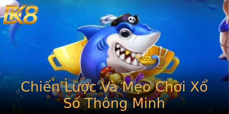 Chiến Lược Và Mẹo Chơi Xổ Số Thông Minh Chiến Lược Và Mẹo Chơi Xổ Số Thông Minh