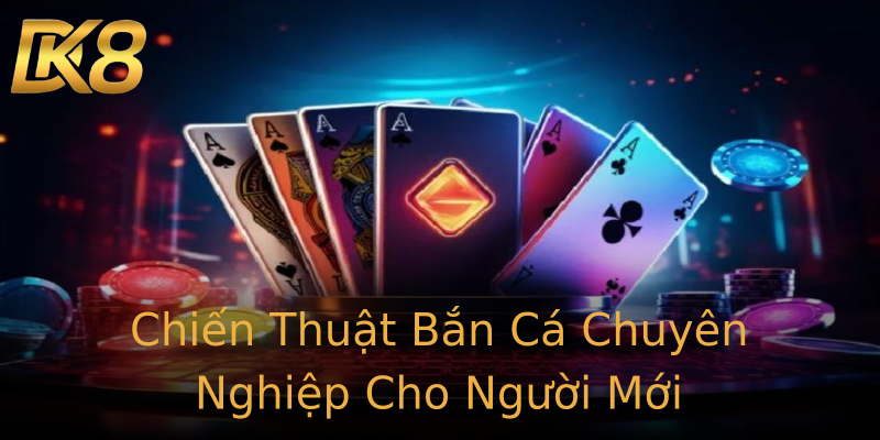 Chiến Thuật Bắn Cá Chuyên Nghiệp Cho Người Mới Chiến Thuật Bắn Cá Chuyên Nghiệp Cho Người Mới