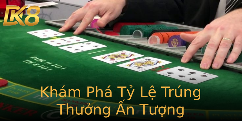 Khám Phá Tỷ Lệ Trúng Thưởng Ấn Tượng Khám Phá Tỷ Lệ Trúng Thưởng Ấn Tượng