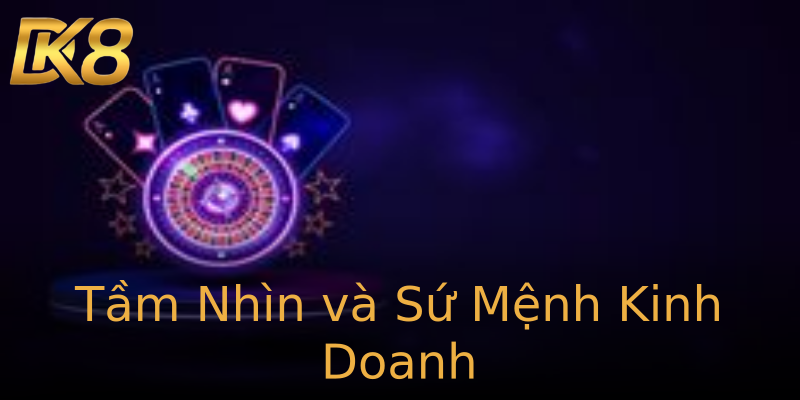 Tầm Nhìn và Sứ Mệnh Kinh Doanh Tầm Nhìn và Sứ Mệnh Kinh Doanh
