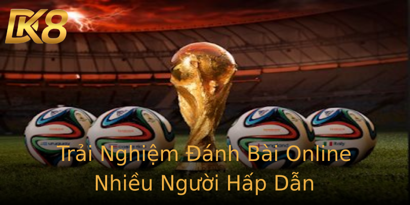 Trải Nghiệm Đánh Bài Online Nhiều Người Hấp Dẫn Trải Nghiệm Đánh Bài Online Nhiều Người Hấp Dẫn